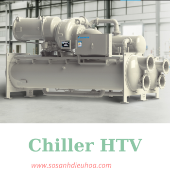 Chiller HTV - Nhà Thầu HVAC - Công Ty Cổ Phần Công Nghệ Nhiệt Lạnh